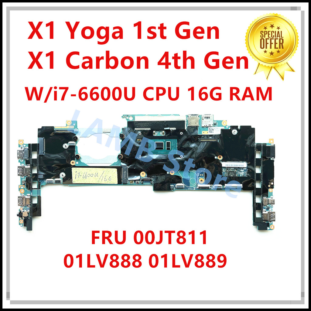 For Lenovo ThinkPad X1 Yoga 1st Gen Laptop Motherboard I7-6600U CPU 16G RAM FRU 00JT811 01LV888 01LV