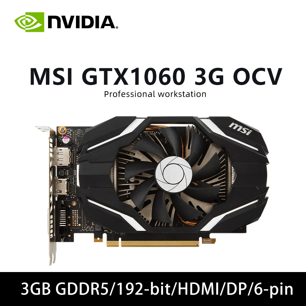 MSI GTX1060 3G OCV1 3GB GDDR5 192bit 1060 graphics card Support PCIE 3.0 HDMI DP DLDVID 6pin power