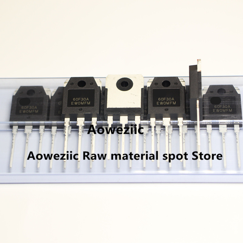 Aoweziic  2021+ 100% New Imported Original SFR60F30APN  SFR60F30APS  SL60F30A 60F30A TO-247 Fast Rec