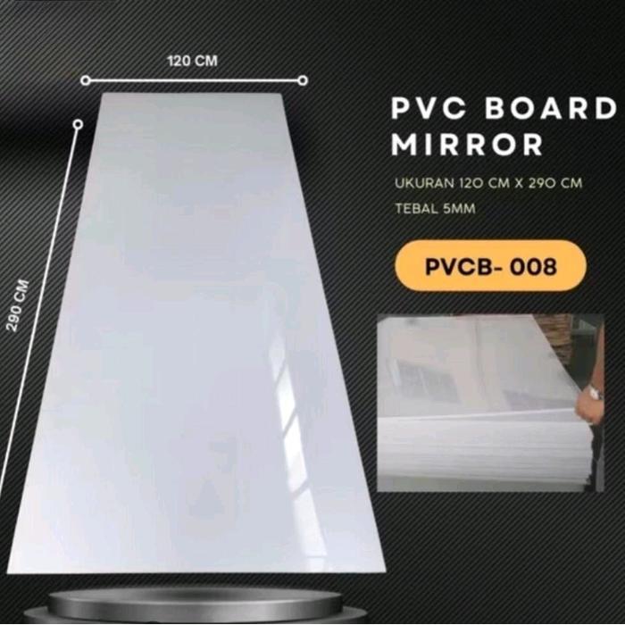 SHEET BOARD PVC / PVC MIROR GLOSY / PVC BOARD