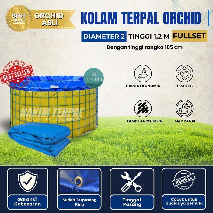 KOLAM BULAT TERPAL DIAMETER 2 TINGGI 1,2 FULLSET MERK ORCHID KOLAM TERPAL BUNDAR UNTUK IKAN KOLAM