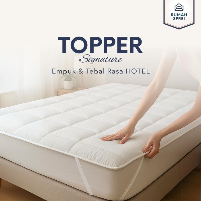 TOPPER Kasur Signature Pelindung Matras / Spring Bed Tebal - Goose Feel Empuk kualitas hotel
