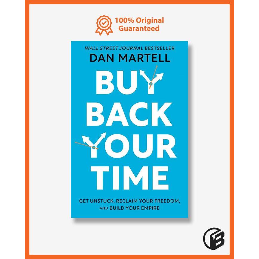 Ready Buku Import Buy Back Your Time by Dan Martell (Original Hardcover)