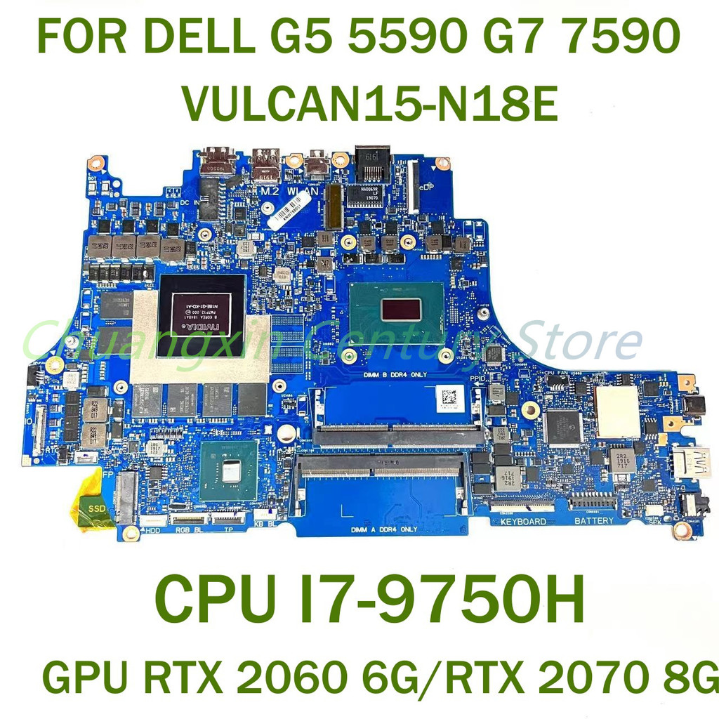FOR DELL G5 5590 G7 7590 Laptop motherboard VULCAN15-N18E with CPU I7-9750H GPU RTX 2060 6G/RTX 2070