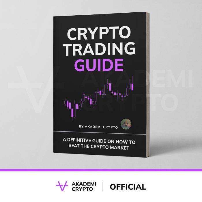 Buku Akademi Crypto I Crypto Trading Guide I Buku Crypto