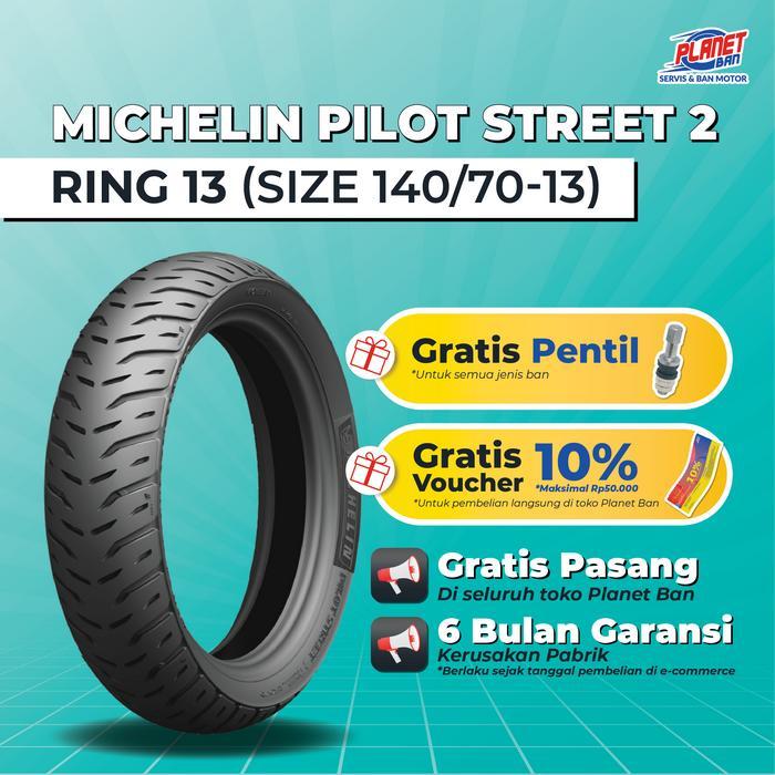 Ban Motor Ring 13 - 140/70 Michelin Pilot Street 2 (Ban Motor Belakang NMAX, PCX 160, ADV 150, ADV