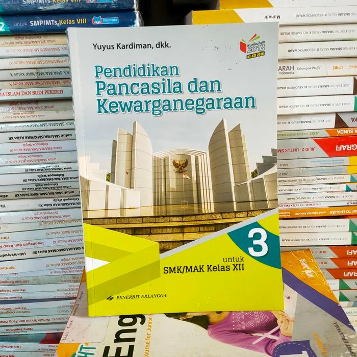 PPKN untuk SMk kelas 12 ki kd k13 Erlangga