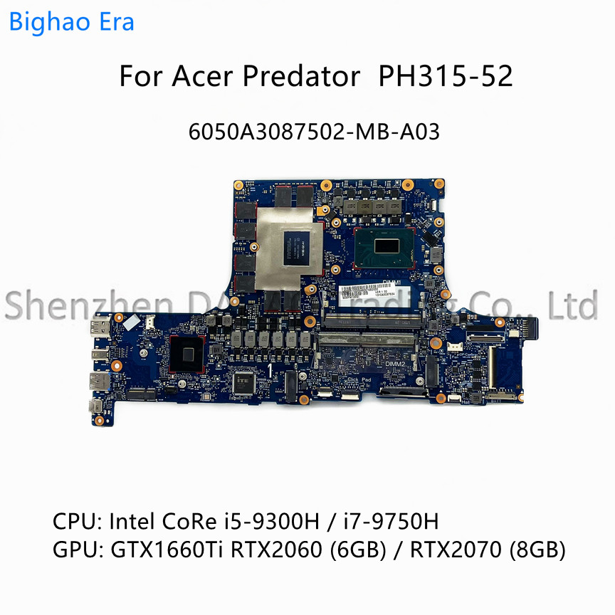 For Acer Predator PH315-52 Laptop Motherboard With i5-9300H i7-9750H CPU GTX1660Ti RTX2060 RTX2070 6
