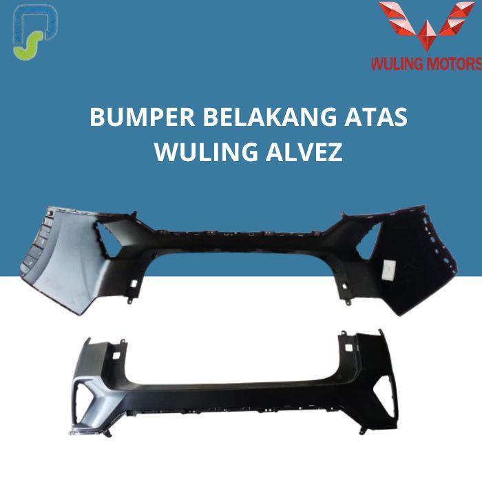 BUMPER BELAKANG ATAS WULING ALVEZ BEST