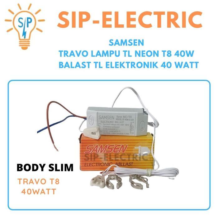 TRIKTRIK- Samsen Travo Lampu Tl Neon T8 40W / Balast Tl Elektronik 40 Watt Kecil