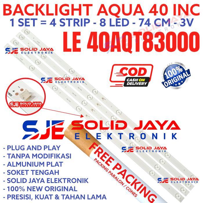 BACKLIGHT TV LED AQUA 40 INC LE 40AQT8300 LE40AQT8300 LE-40AQT8300 40AQT LAMPU BL 8K 8LED 8 KANCING