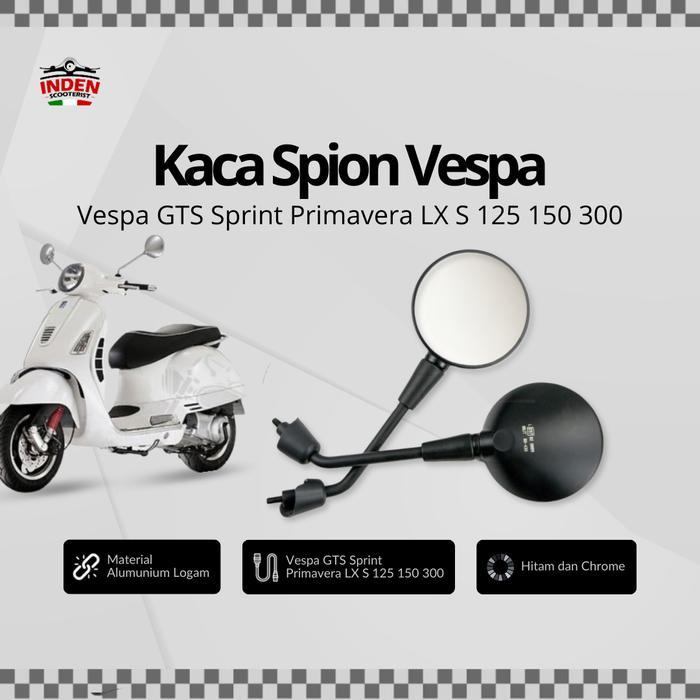 Kaca Spion Vespa Gts Sprint Primavera Lx S 125 150 300