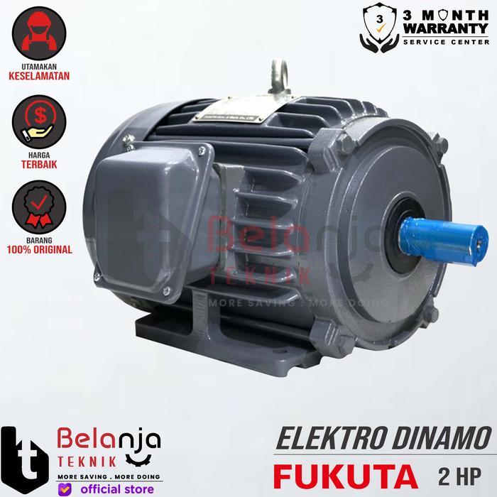 Mesin Dinamo - Electro Motor Fukuta 2 Hp 3 Phase 4 Pole