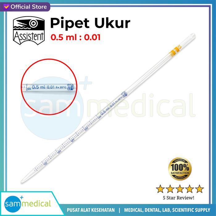 ASSISTENT PIPET UKUR / PIPET UKUR KACA UKURAN 0.5 - 0.01 ML