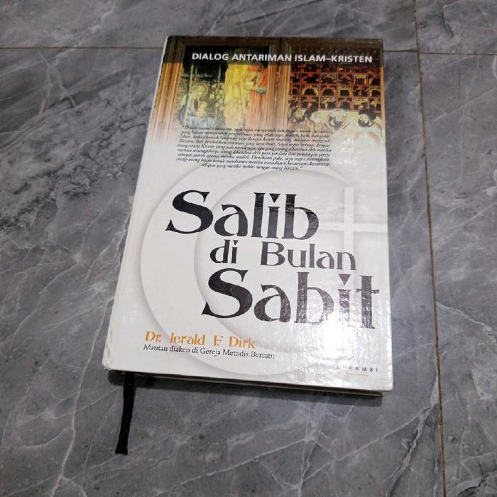 Salib Di Bulan Sabit-Dr. Jerald F. Dirk-A1