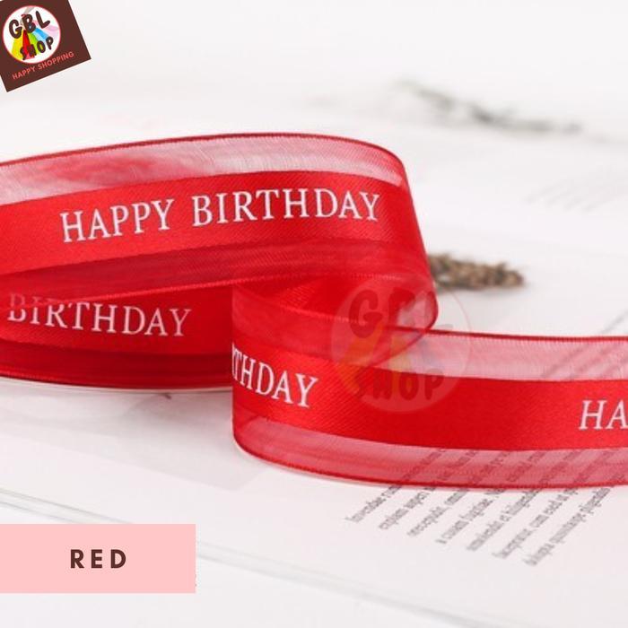 Pita Satin Happy Birthday 2,5 cm Pita Kado Hampers Buket ( 5 yard )