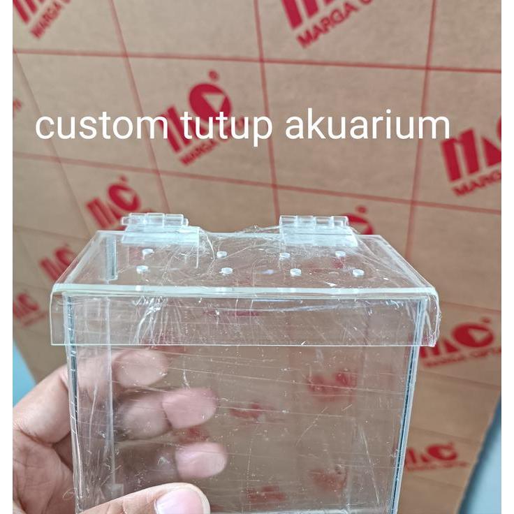 CUSTOM TUTUP AKUARIUM KECIL