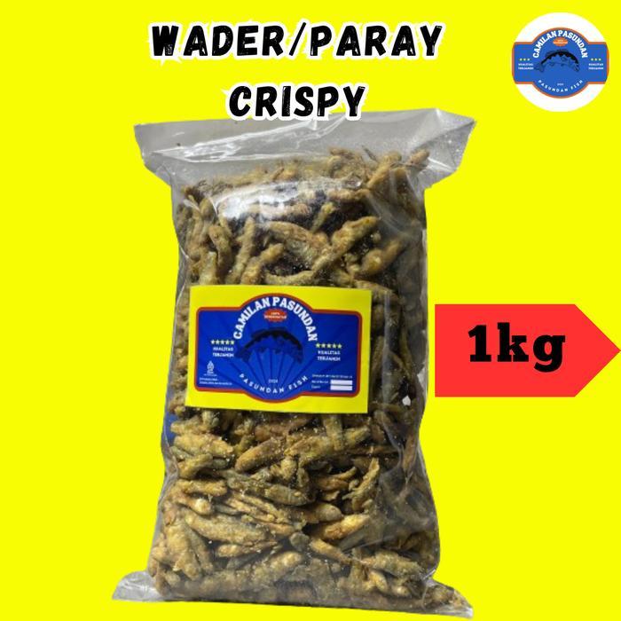 wader crispy 1kg Ikan paray/wader original Renyah murah Camilan Food Kering Snack Cemilan Keripik