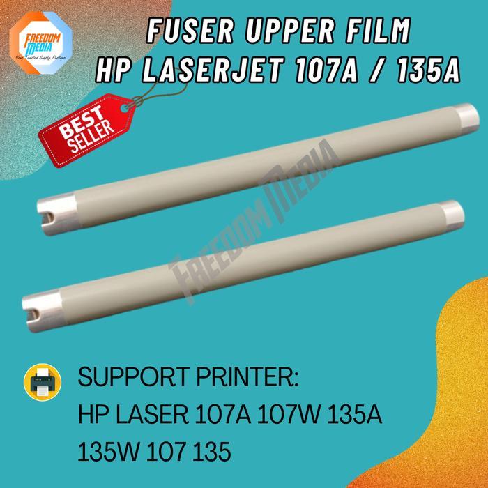 Fuser Upper Film HP Laserjet 107 A 107-A 107A / 135A