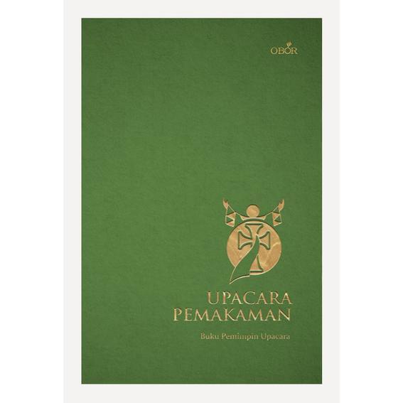Upacara Pemakaman (Edisi Revisi) - Buku Pemimpin Upacara - Untuk Pemimpin Upacara, Imam, Prodiakon,