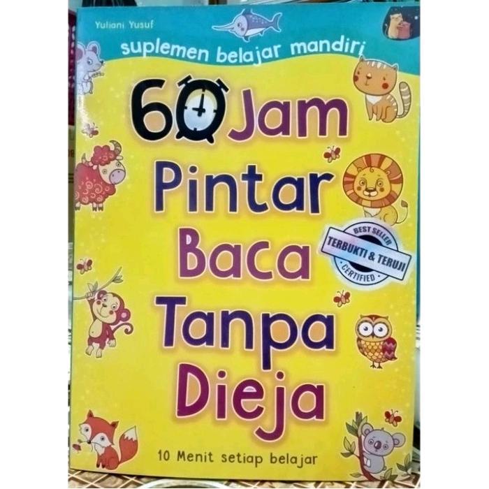 News 60 Jam Pintar Baca Tanpa Dieja / 10 Menit Setiap Belajar.