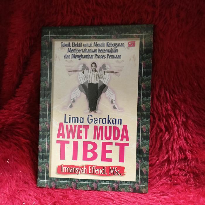 Buku Lima Gerakan Awet Muda Tibet By Irmansyah Effendi