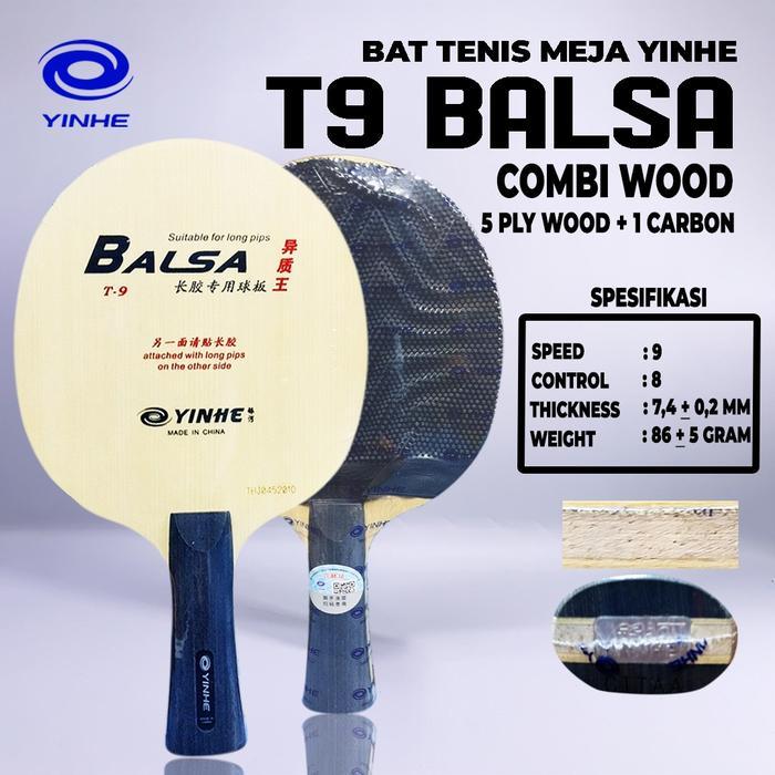 Kayu Bat Tenis Meja Pingpong Yinhe T9 Balsa Carbon Combi