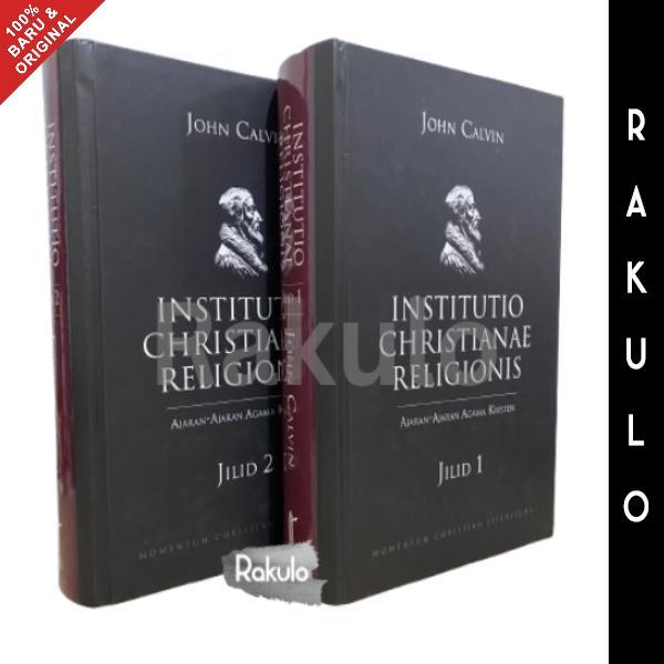 Buku Institutio Christianae Religionis Jilid 1 & 2 (Lengkap) - John Calvin Chrsitianae