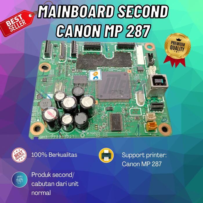 Mainboard Second printer Canon MP 287 MP287/ cabutan unit normal