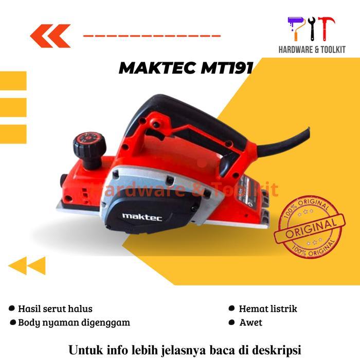Mesin Serut Ketam Planner Merk Maktec MT191 Mesin Serut Kayu