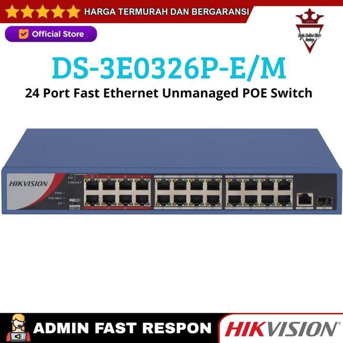 Hikvision POE Switch DS-3E0326P-E/M 24 Port Fast Ethernet Unmanaged POE Switch DS-3E0326P-E/M