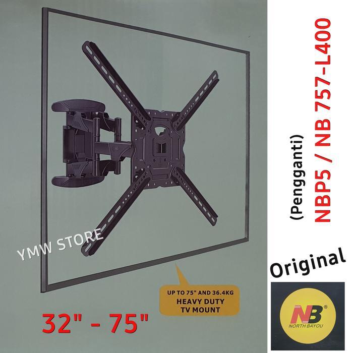 NORTH BAYOU NB X1 / X 1 Bracket TV Swivel 32 inch - 75 inch (Pengganti) NB P5 dan NB 757 - L400