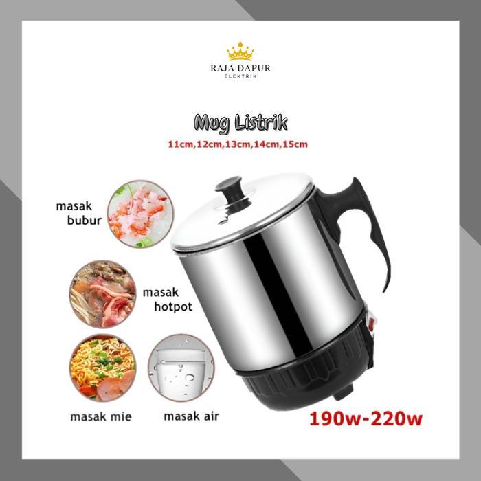 Mug Listrik Pemanas Air 11 12 13 14 15 cm / Panci Listrik Stainless Steel Silver Wadah Minuman Panas