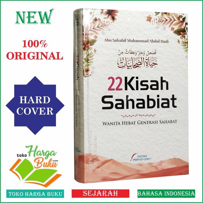 22 Kisah Sahabiat Wanita Hebat Generasi Sahabat Biografi 22 Sahabiyat Pis Penerbit Pustaka Imam