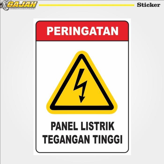 Stiker Panel Listrik Tegangan Tinggi / Stiker Safety / Stiker K3