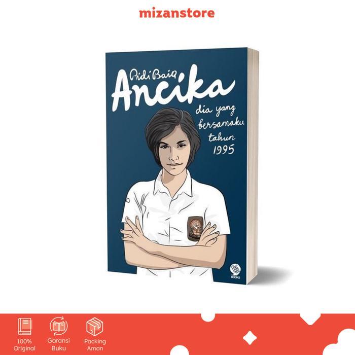 [Mizan] Buku Novel Ancika - Pidi Baiq