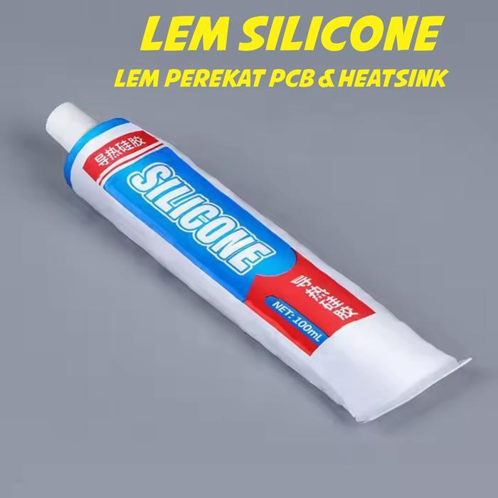 Lem Silicone / Lem Perekat Pasta Silicone / Lem Lampu Led