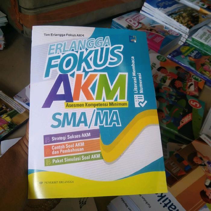 erlangga fokus akm asesmen kompetensi minimum sma/ma tim erlangga fokus akm