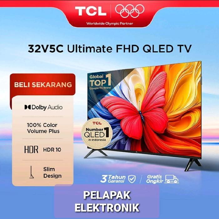 TCL TV QLED 32V5C Ultimate FHD 32 inch HDR 10 Dolby Audio Smart Android LED Digital Promo Murah Mode