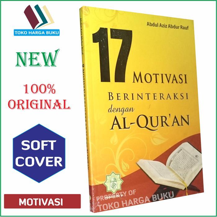17 Motivasi Berinteraksi Dengan Al-Quran - Penerbit Markaz Al-Quran