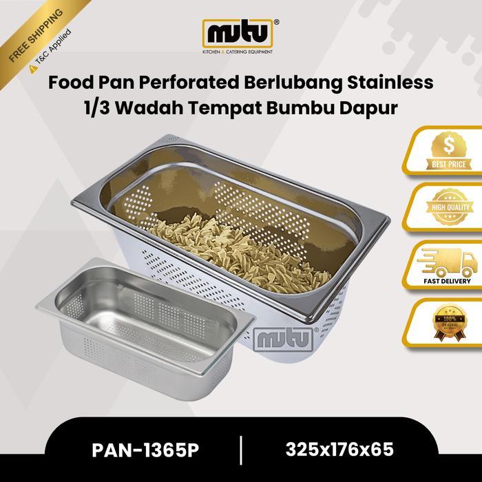 MUTU FODD PAN STAINLESS 1/3 PERFORATED BERLUBANG GASTRONOM PAN1365P
