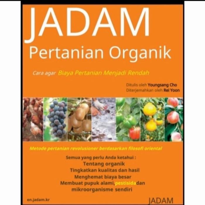 BUKU JADAM PERTANIAN ORGANIK (Bahasa Indonesia)