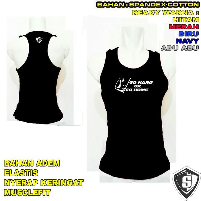 Singlet Fitnes Gym Go Hard Or Go Home Bodyfit