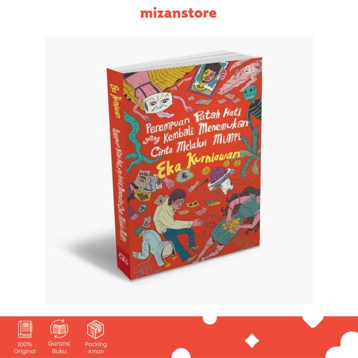 [Mizan] Buku Novel Perempuan Patah Hati - Eka Kurniawan