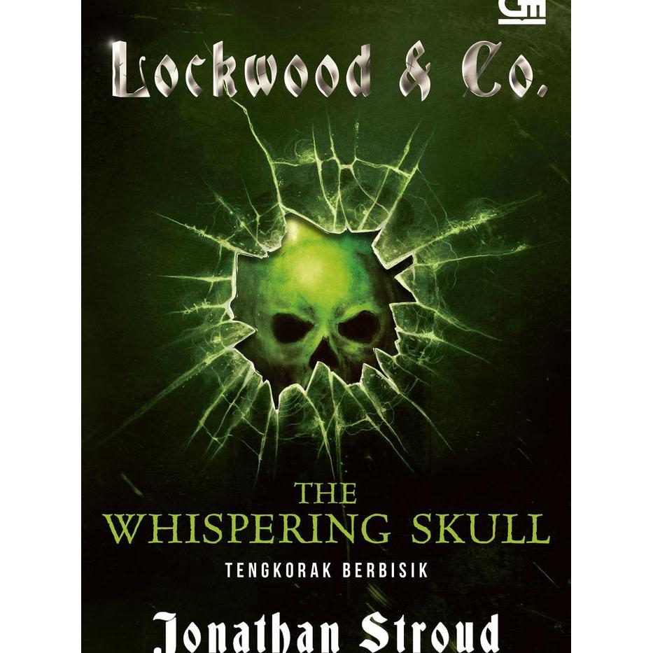 Novel Lockwood And Co.: The Whispering Skull (Tengkorak Berbisik) - Jonathan Stroud