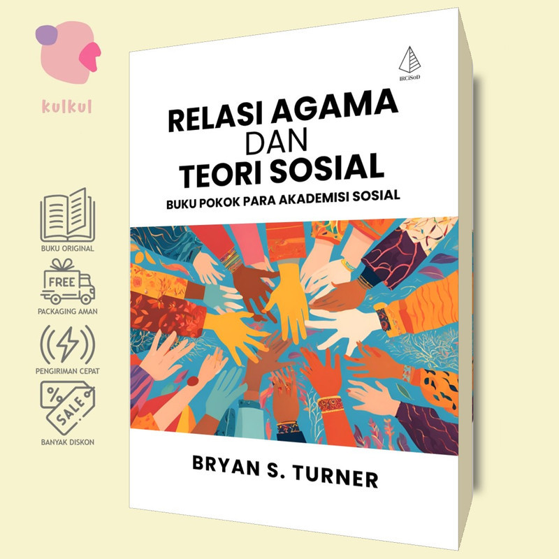 [IRCiSoD] Relasi Agama dan Teori Sosial - Bryan S Turner