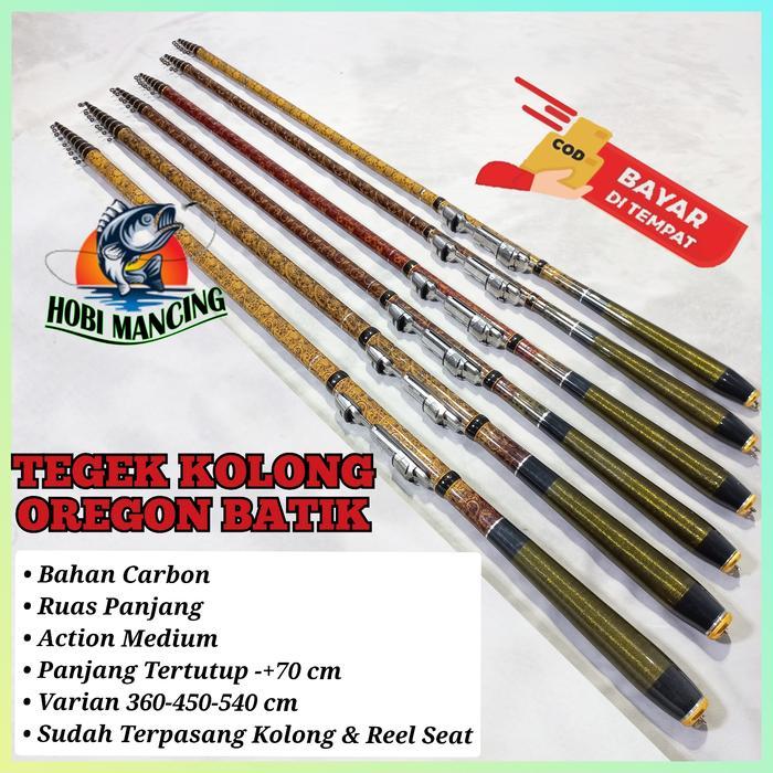 JORAN TEGEK KOLONG OREGON BATIK 360 - 450 - 540 cm BAHAN CARBON ACTION MEDIUM