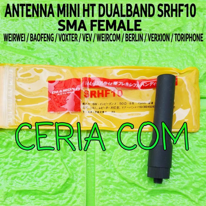 ANTENA MINI HT DUALBAND SRHF10 SMA FEMALE - ANTENNA HT CHINA DUALBAND