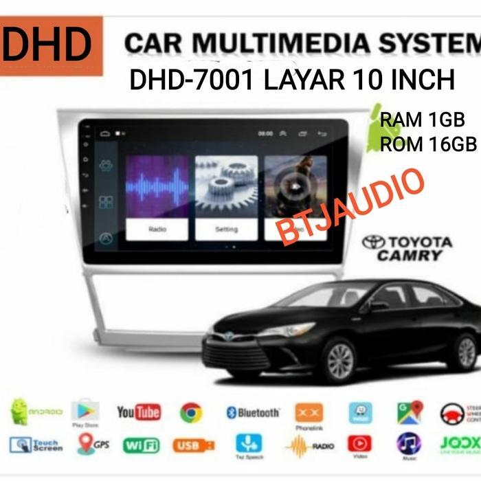 HEAD UNIT TAPE TV MOBIL ANDROID MERK ORCA/DHD/SKELETON UNTUK TOYOTA CAMRY 2006-2012 LAYAR 10"