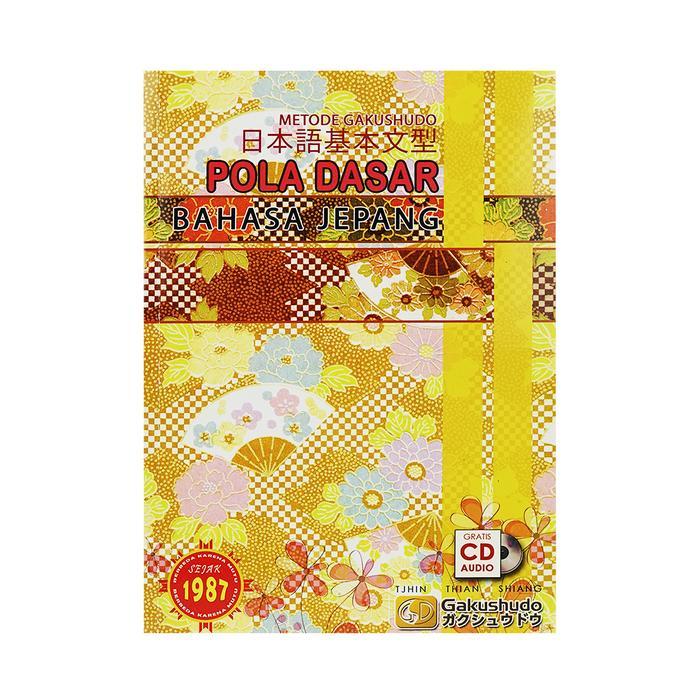 Buku Pola Dasar Bahasa Jepang + CD Metode Gakushudo